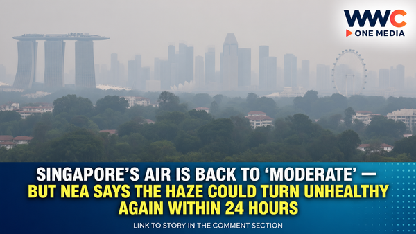 Singapore’s Air Is Back to ‘Moderate’ — But NEA Says the Haze Could Turn Unhealthy Again Within 24 Hours