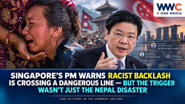 Singapore’s PM Warns Racist Backlash Is Crossing a Dangerous Line — But the Trigger Wasn’t Just the Nepal Disaster