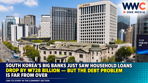 South Korea’s Big Banks Just Saw Household Loans Drop by ₩728 Billion — But the Debt Problem Is Far From Over