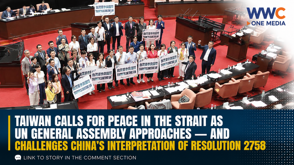 Taiwan Calls for Peace in Taiwan Strait Ahead of UN General Assembly — While Challenging China’s Push to Isolate Taipei