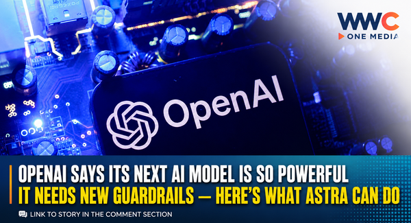 OpenAI Says Its Next AI Model Is So Powerful It Needs New Guardrails — Here’s What Astra Can Do