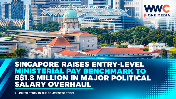Singapore Raises Entry-Level Ministerial Pay Benchmark to S$1.8 Million in Major Political Salary Overhaul