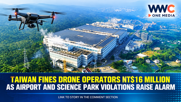 Taiwan Fines Drone Operators NT$16 Million as Airport and Science Park Violations Raise Alarm