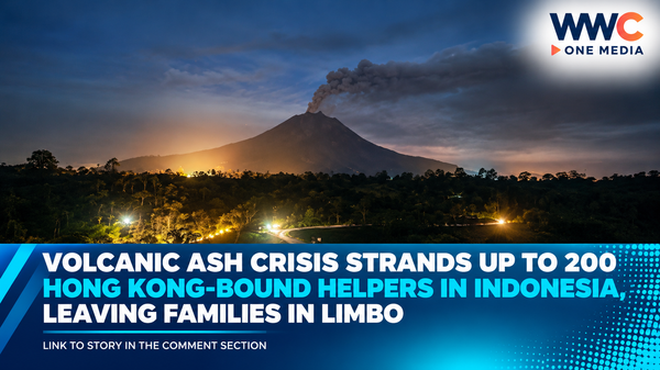 Volcanic Ash Crisis Strands Up to 200 Hong Kong-Bound Helpers in Indonesia, Leaving Families in Limbo
