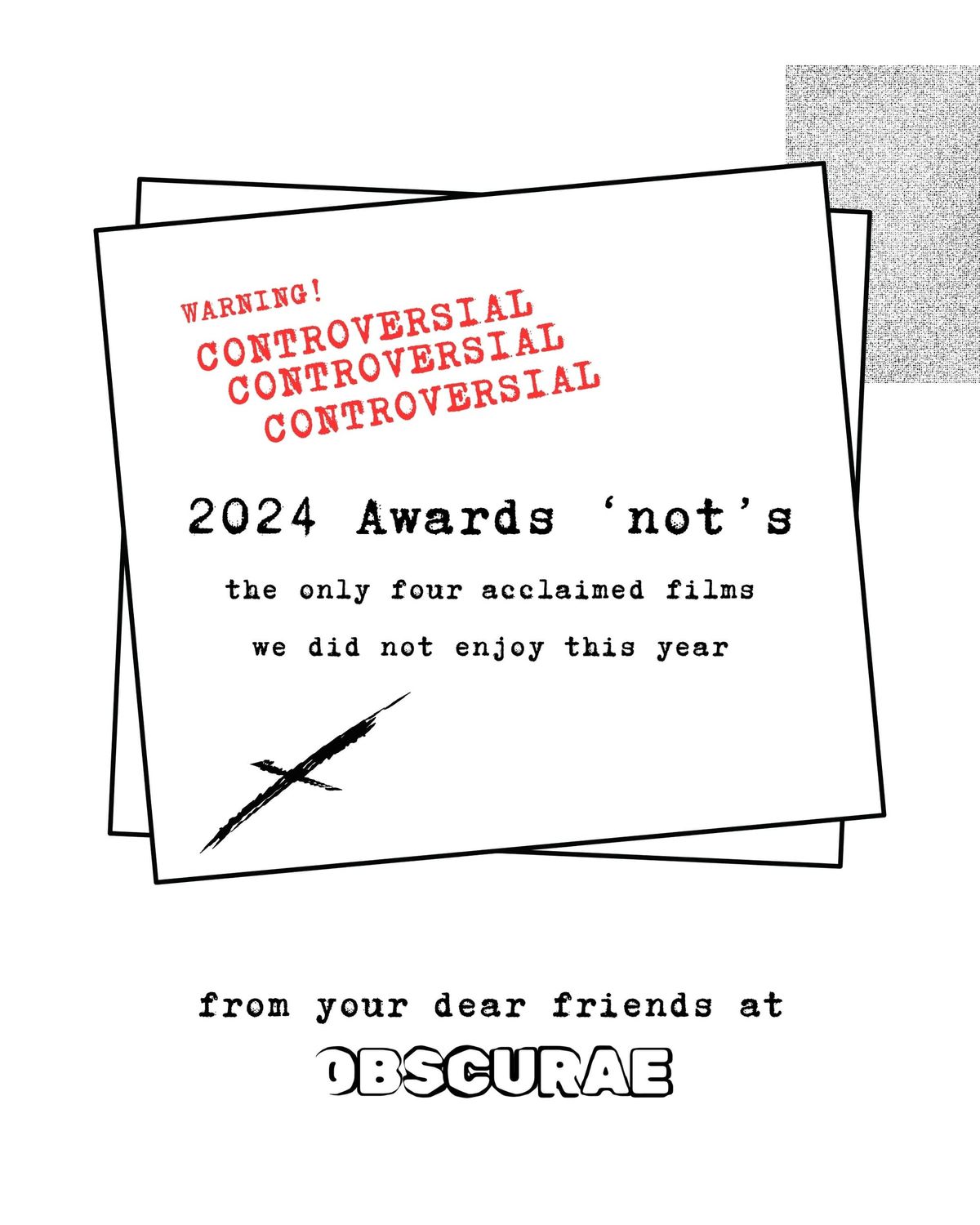 Graphic with stacked cards reading "WARNING! CONTROVERSIAL" in red, "2024 Awards 'not's" listing four unenjoyable acclaimed films, from Obscurae.