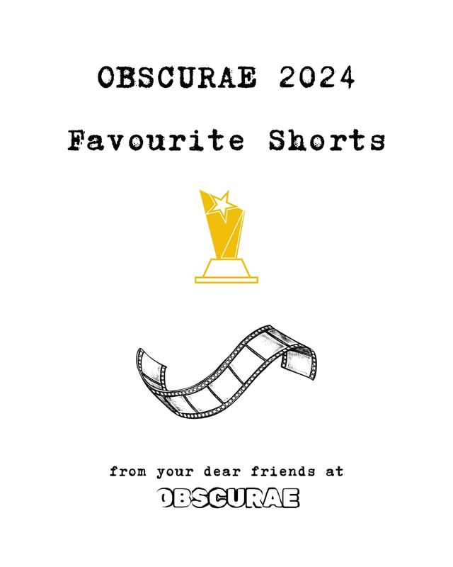 Poster reading "OBSCURAE 2024 Favourite Shorts" with a gold star trophy icon, film strip illustration, and Obscurae logo.