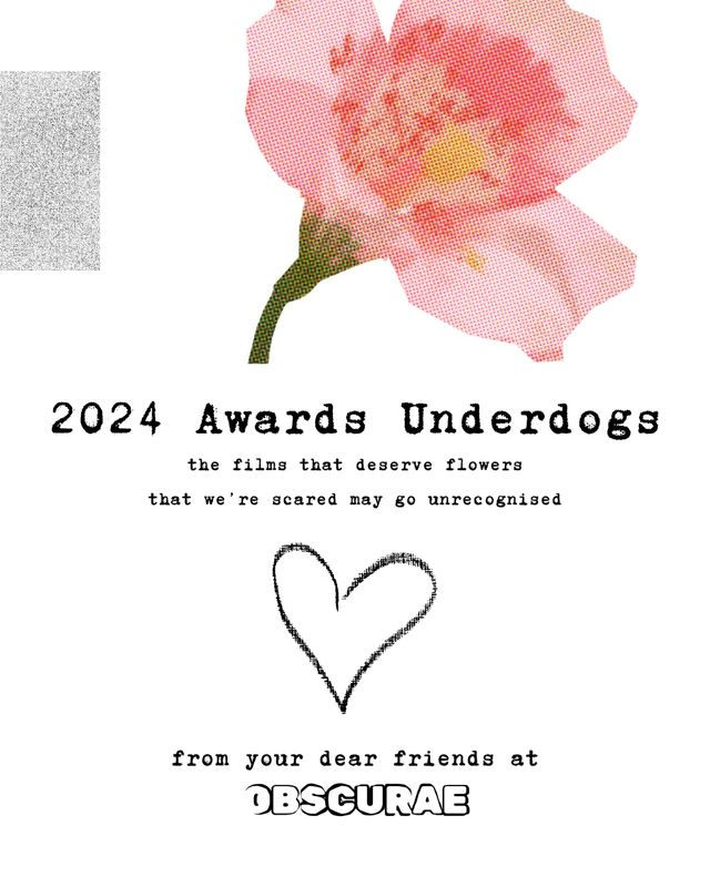 Graphic with a pink flower, hand-drawn heart, and text: "2024 Awards Underdogs" about underrecognized films, from Obscurae.