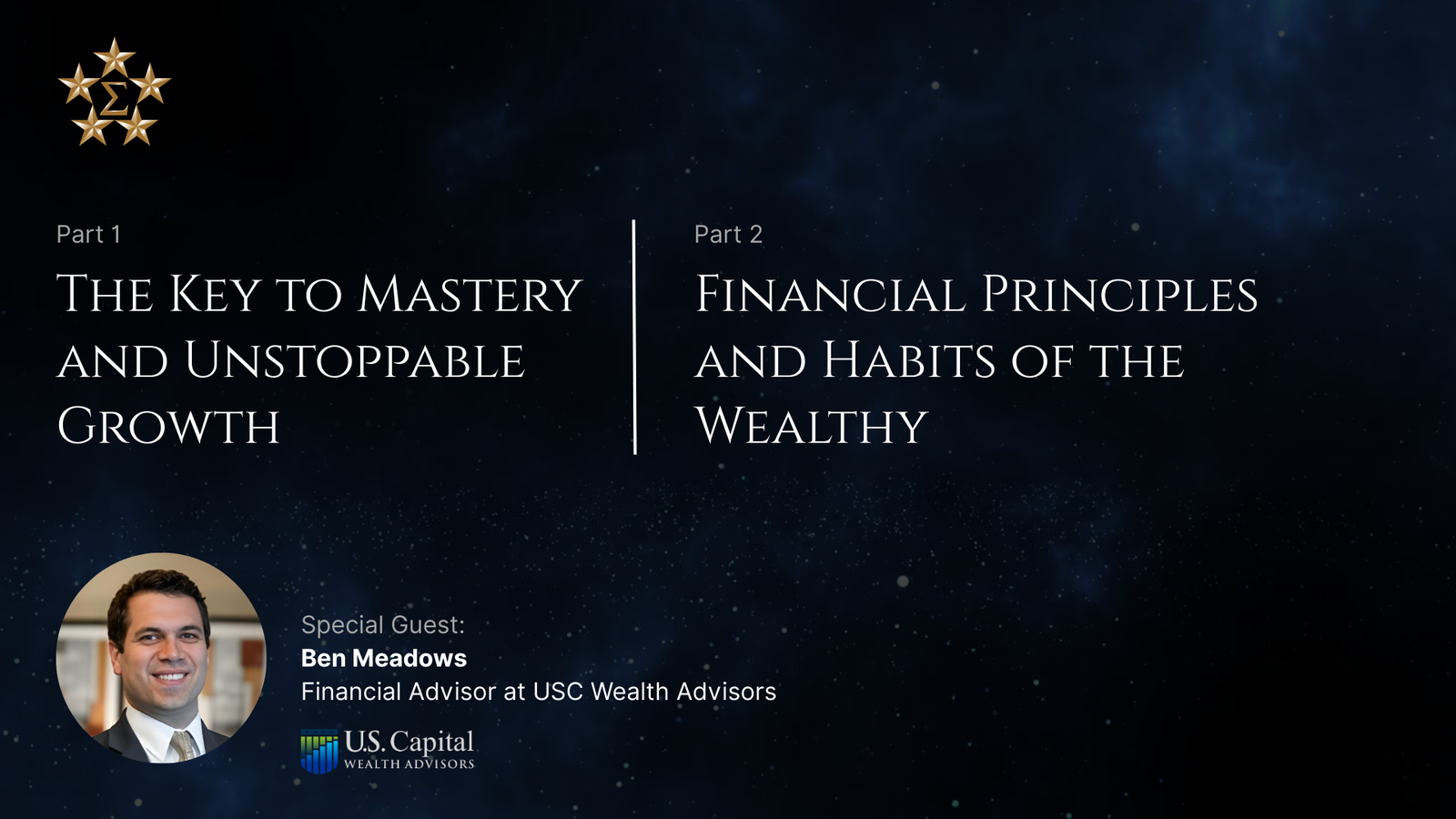 Mastermind of The Week: Financial Principles and Habits of The Wealthy with Ben Meadows