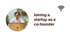 Joining a startup as a co-founder