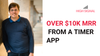 Making over $10k a month from a timer app