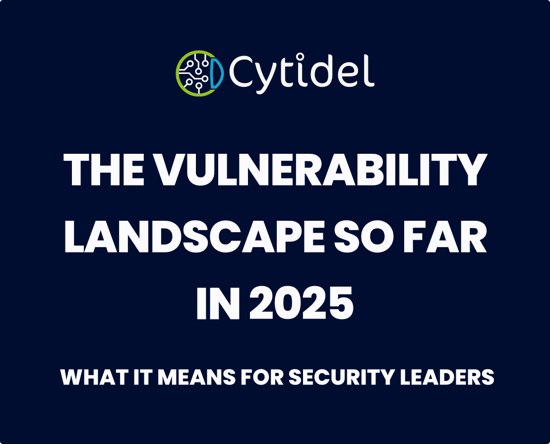 The Vulnerability Landscape So Far in 2025 — What It Means for Security Leaders