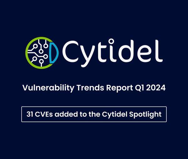 Cytidel Vulnerability Trends Report Q1 2024