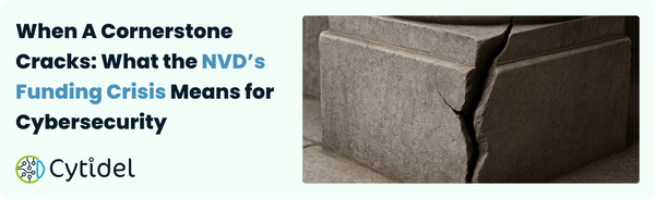 When a Cornerstone Cracks: What the NVD’s Funding Crisis Means for Cybersecurity