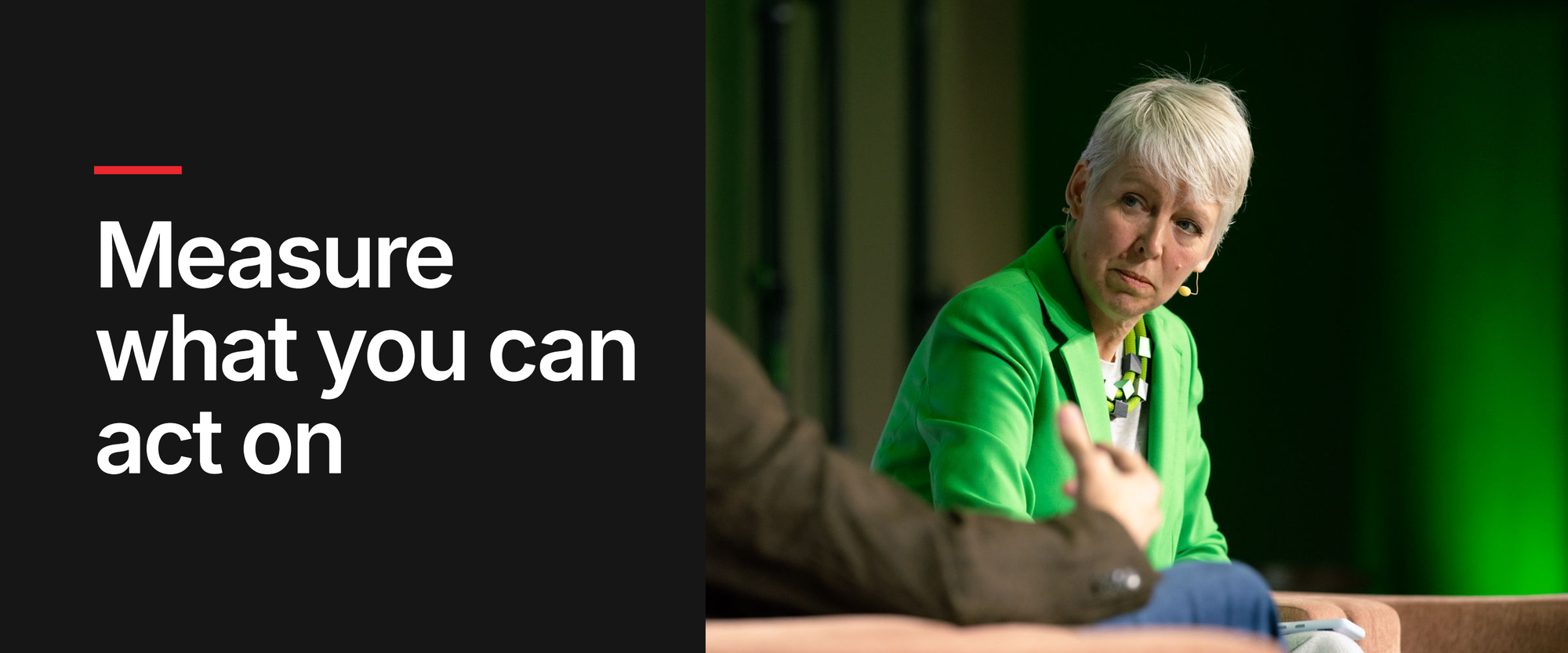 Measure what you can act on