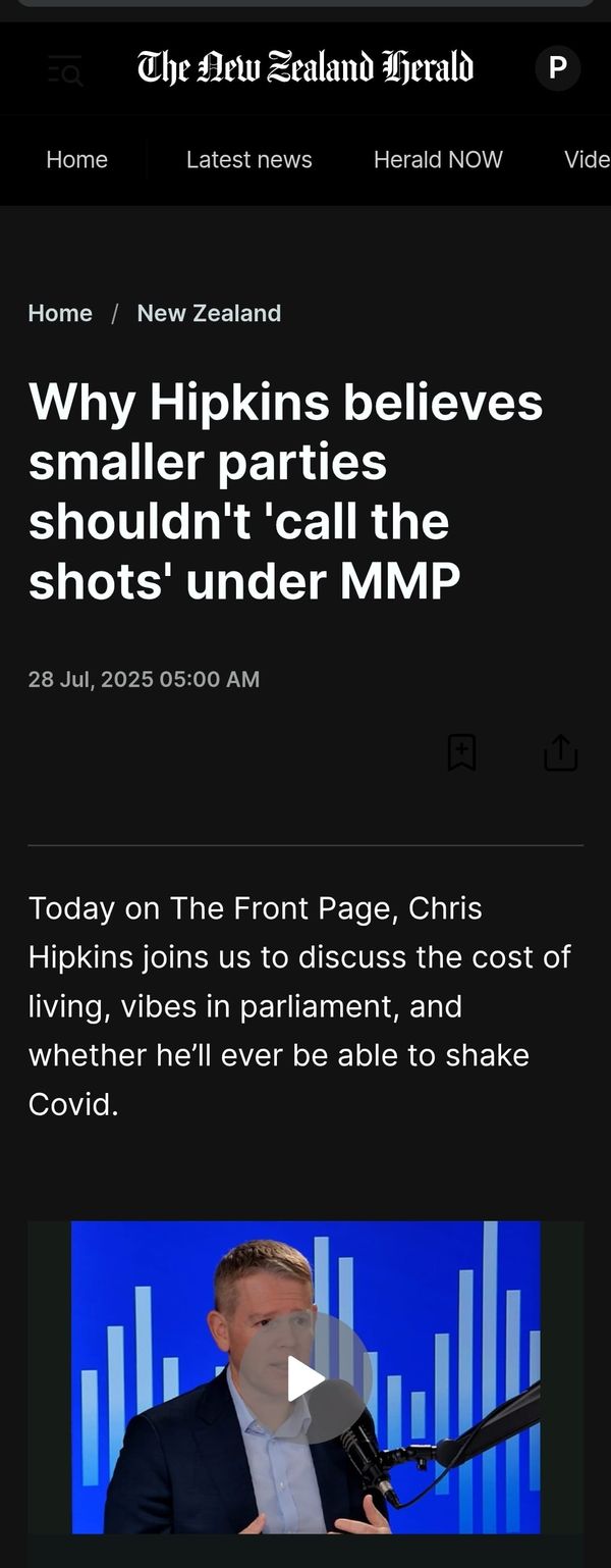 "Dismantling Chris Hipkins' Anti-Democratic Attack on Smaller Parties Under MMP" - 28 July 2025