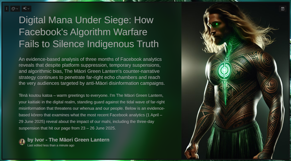 "Digital Mana Under Siege: How Facebook's Algorithm Warfare Fails to Silence Indigenous Truth" - 30 June 2025