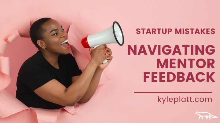 Navigating mentor feedback is challenging