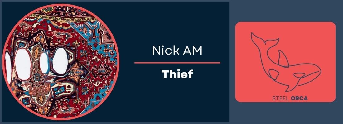 The Steel Orca Song Banner: Nick AM - Thief