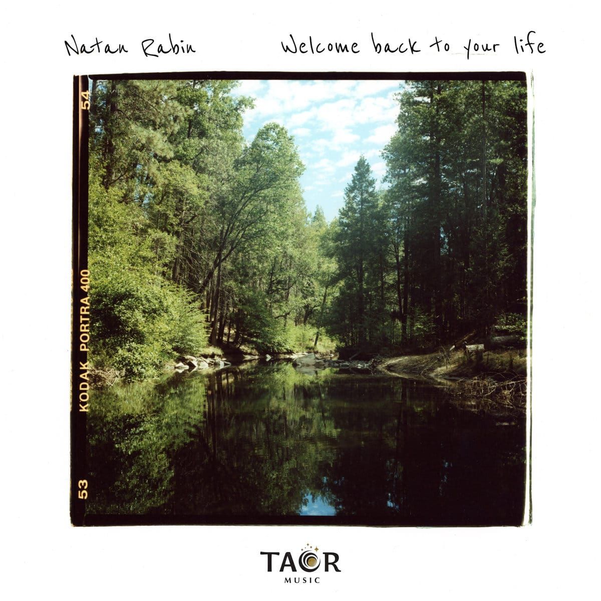 Welcome Back to your Life (Natan Rabin)
