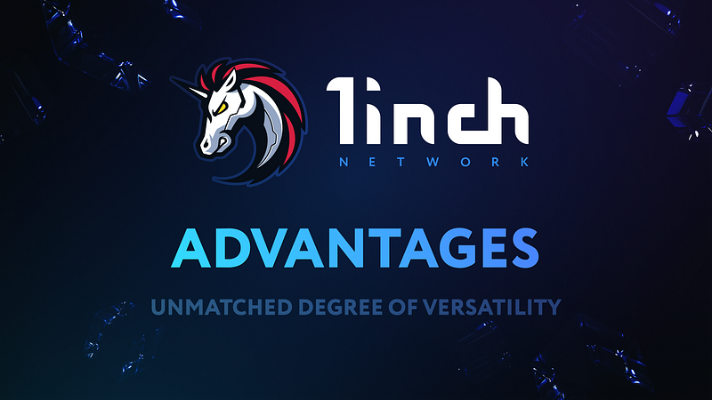 How the 1inch Network offers an unmatched degree of versatility
