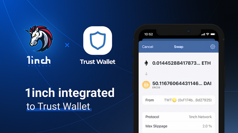 The 1inch Network is integrated into Trust Wallet