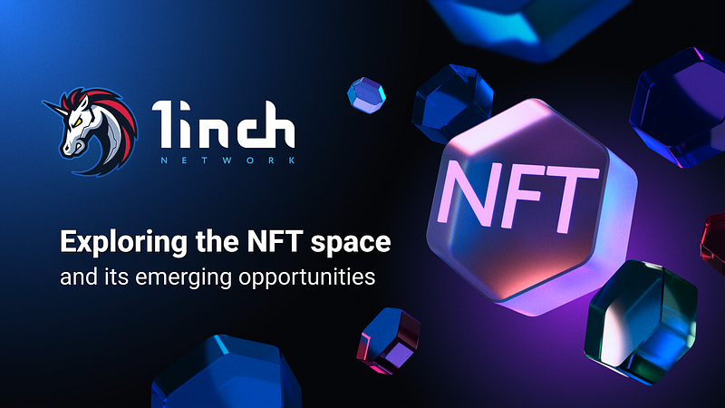 Exploring the NFT space and its emerging opportunities