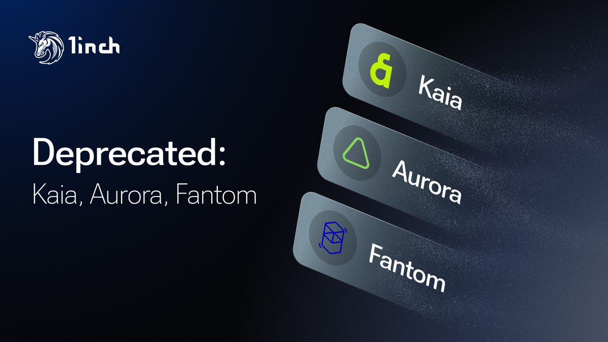 Kaia, Aurora and Fantom deprecationon on 1inch