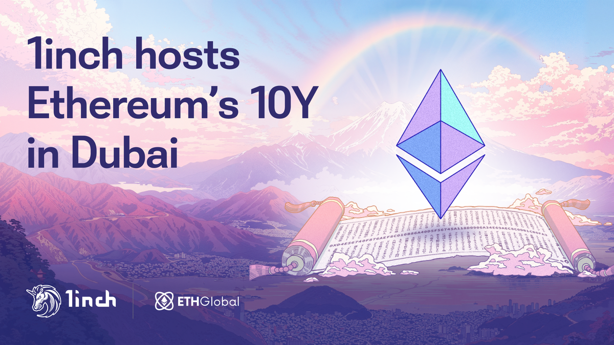 Celebrating Ethereum’s 10-year anniversary in Dubai with 1inch