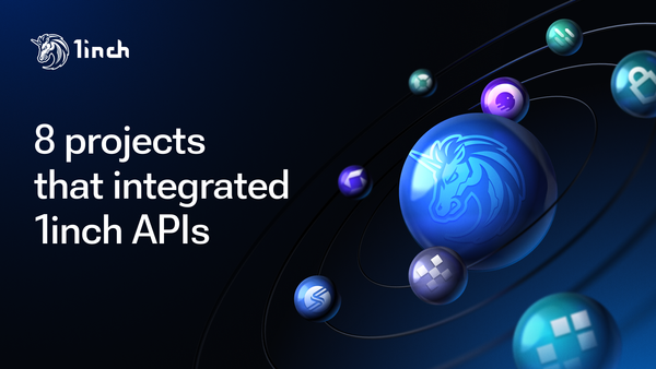 8 projects that integrated 1inch APIs