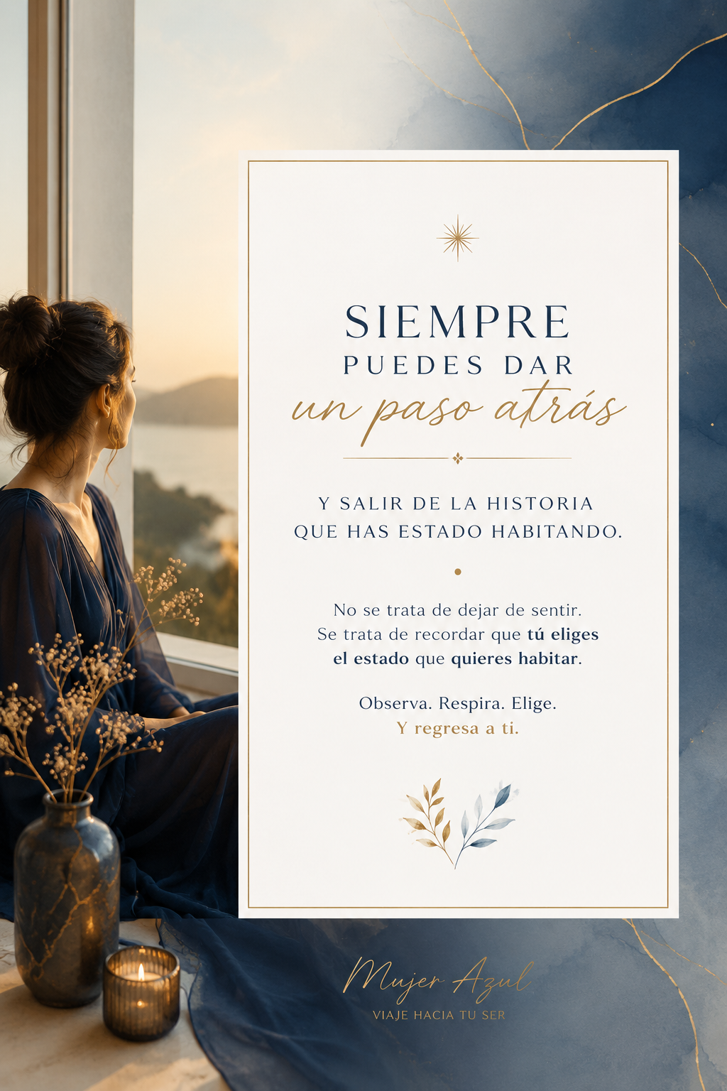 Siempre puedes dar un paso atrás.