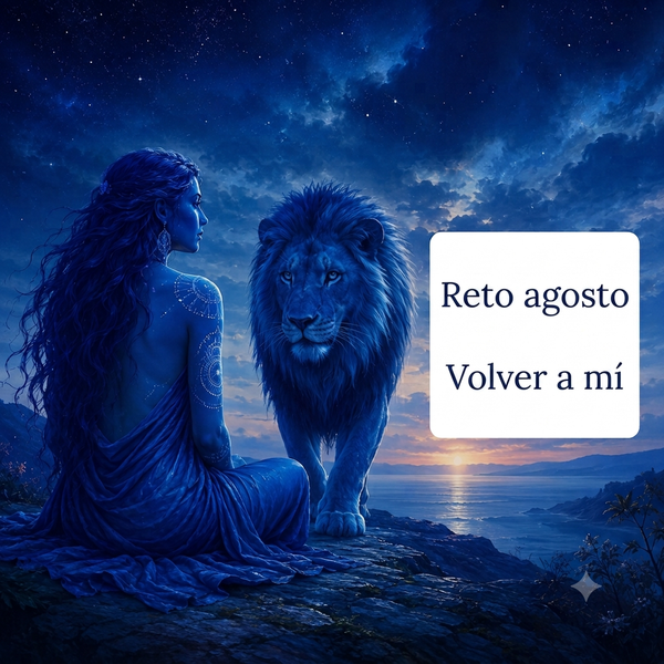 Reto Agosto. Volver a mi.