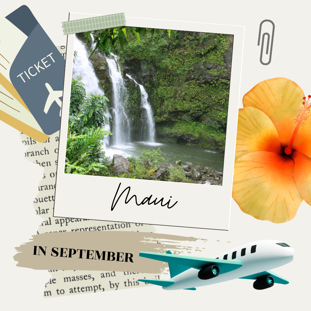 Visiting Maui In September: Everything You Need To Know
