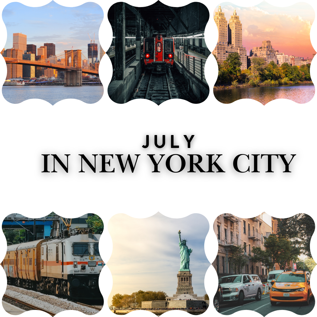 Visiting New York City In July: Everything You Need To Know