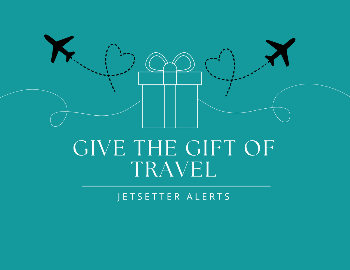 Gift A Premium Jetsetter Alerts Membership To Friends or Family