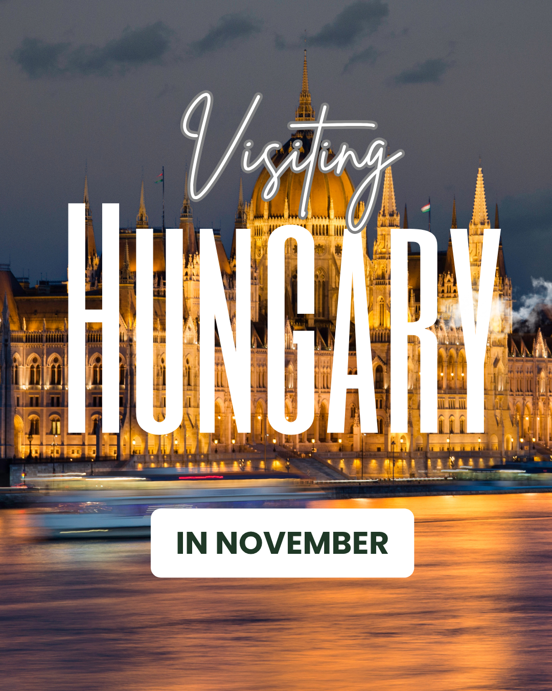 Hungary In November: Things To Do, Weather, and More