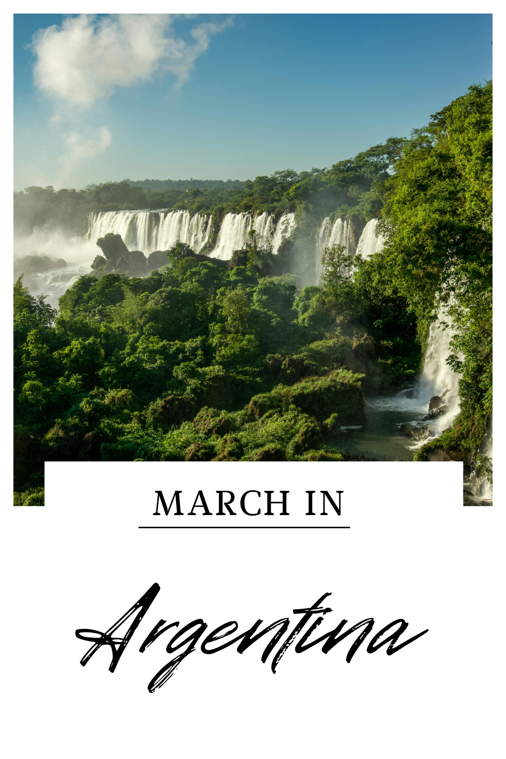 Visiting Argentina in March: Everything You Need To Know
