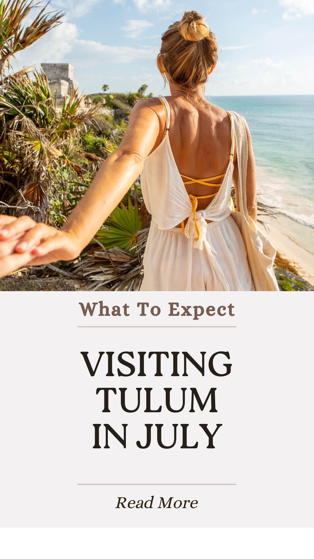 Visiting Tulum in July: Everything You Need To Know