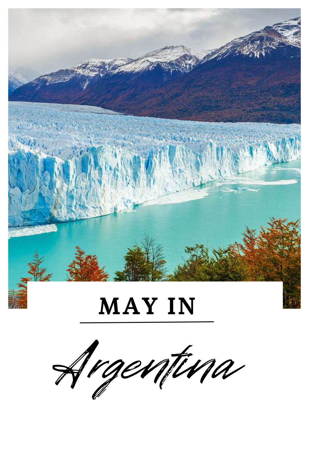 Visiting Argentina in May: Weather, Tourism, and What To Do