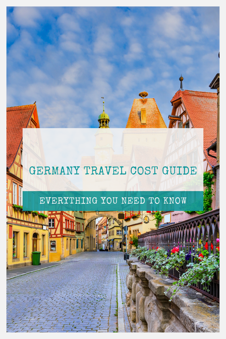 Cost To Visit Germany: Travel Budget Guide 