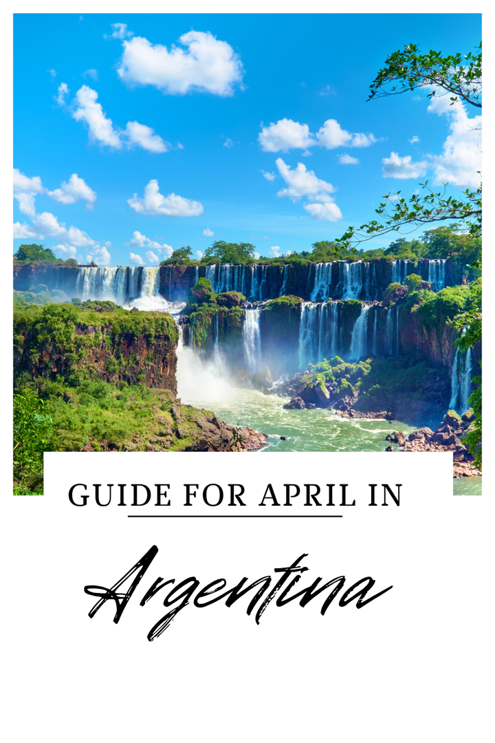 Visiting Argentina in April