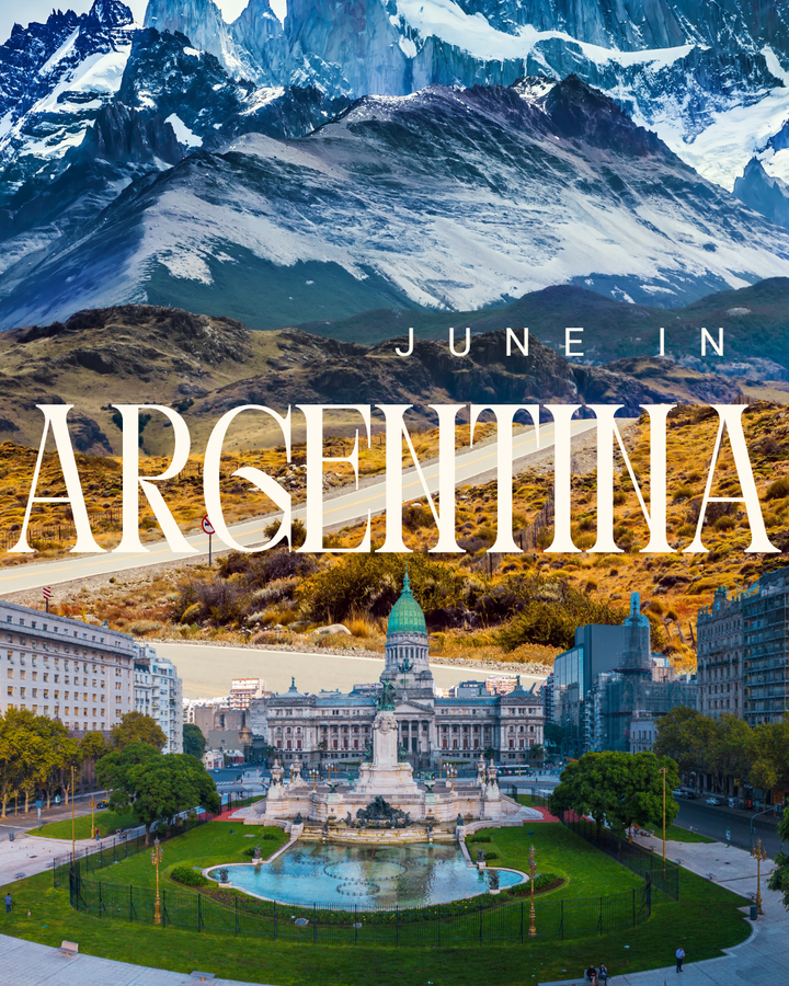 What to Expect When Visiting Argentina in June