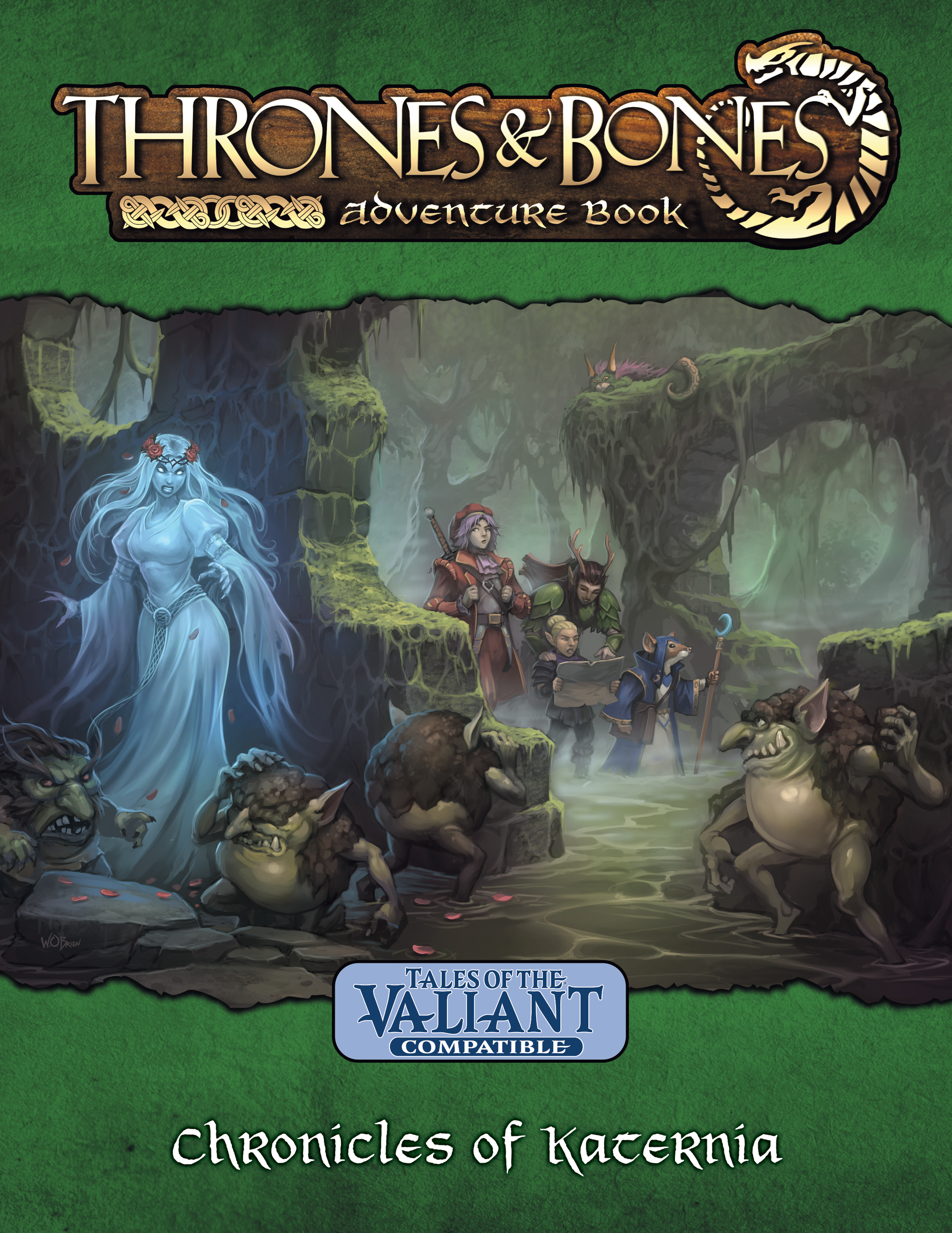 Four adventurers consult a map as they walk through a bog amid ruins. A spectral figure, several small fey creatures, and a weird catlike lizard wait in ambush. Text reads "Thrones & Bones Adventure Book: Chronicles of Katernia.