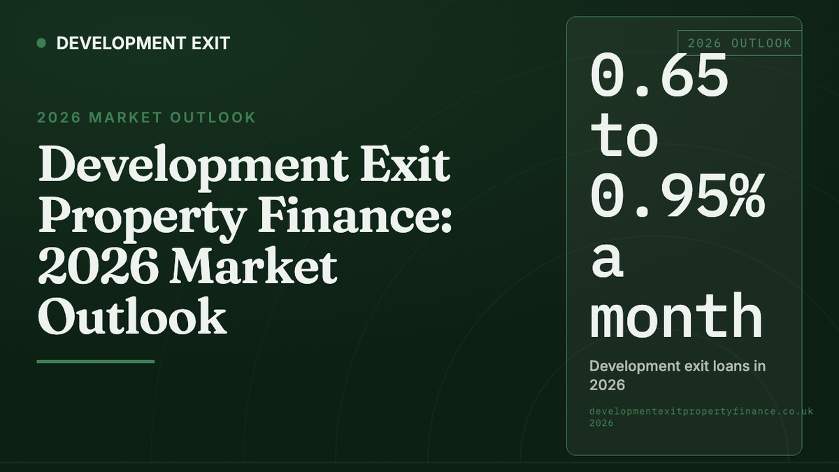 UK development exit lending market 2026 published bands