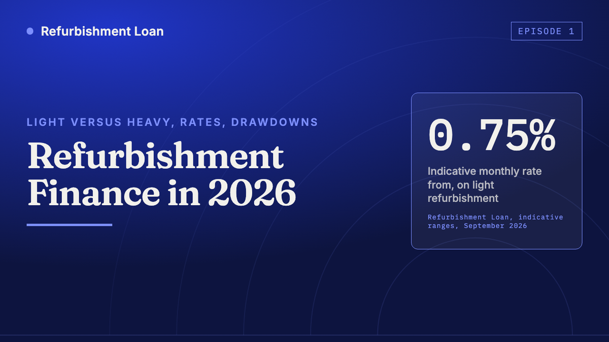 Refurbishment finance 2026: how staged drawdowns and arrears funding actually work