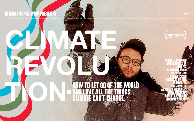 JOSH FOX BRINGS YOU CLIMATE REVOLUTION
