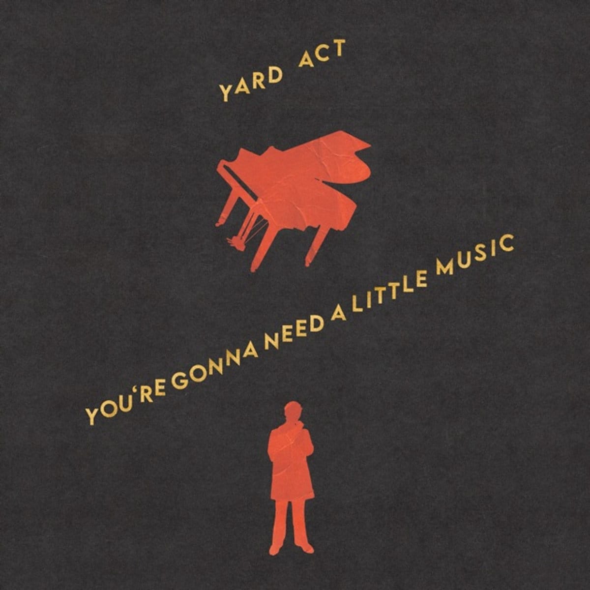 Yard Act — You're Gonna Need A Little Music