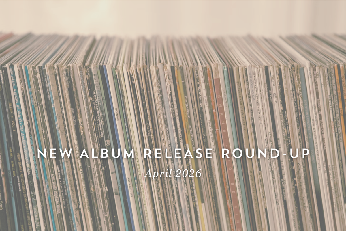 New Album Release Round-Up: April 2026
