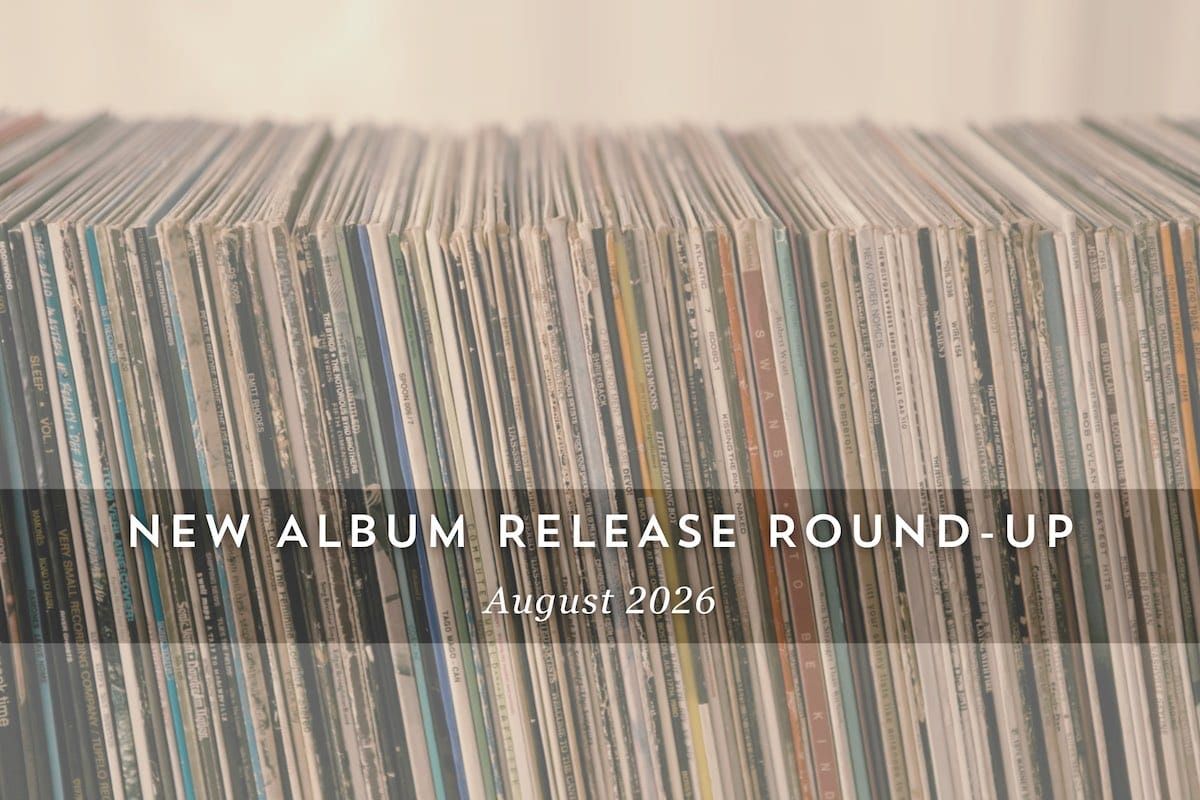 New Album Release Round-Up: August 2026