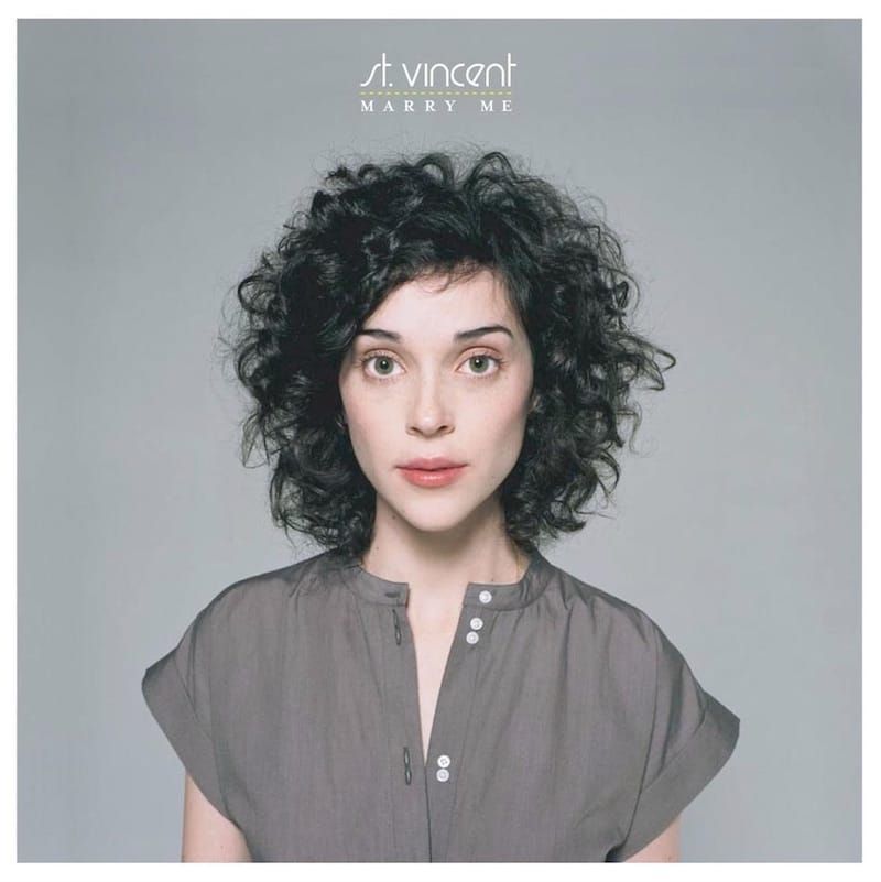 St. Vincent – Marry Me