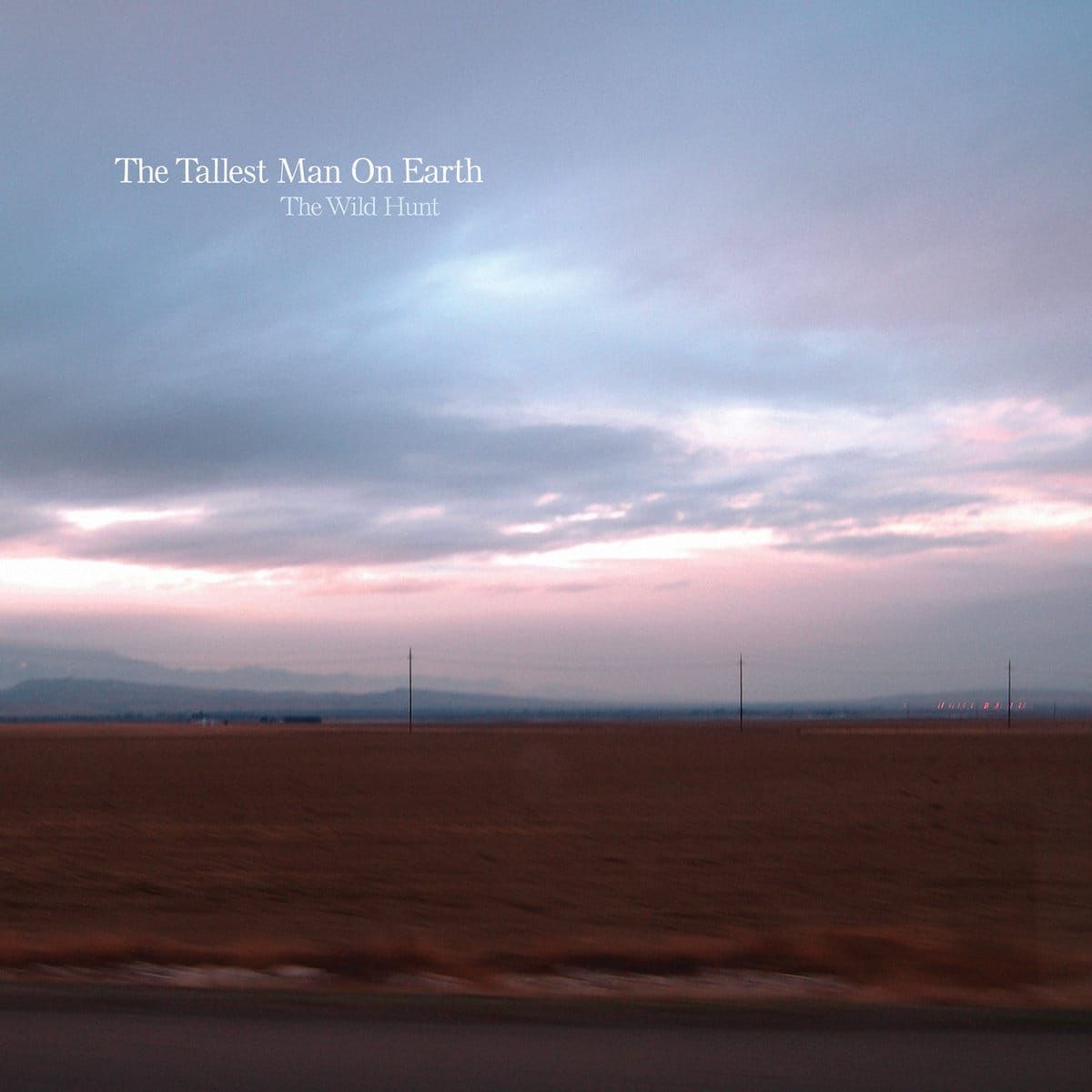 The Tallest Man of Earth – The Wild Hunt